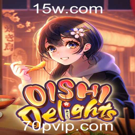 Descubra o Mundo de Diversão com OishiDelights: Seu Guia Completo