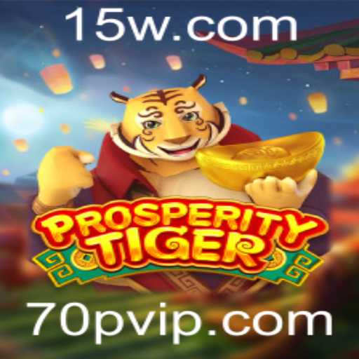Explorando ProsperityTiger: Um Guia Para o Novo Jogo Empolgante