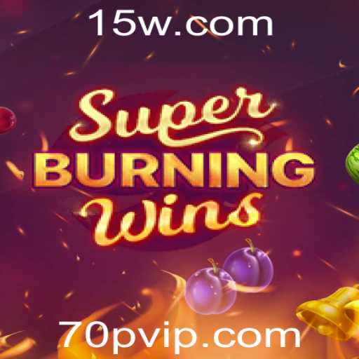 Descubra SuperBurningWins: O Jogo de Cassino que Está Conquistando Jogadores